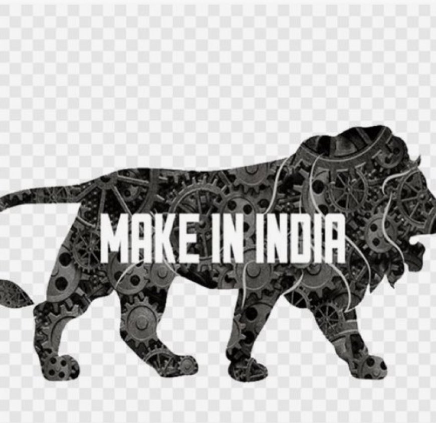 Make in India: Empowering India's Rise as a Manufacturing Powerhouse
