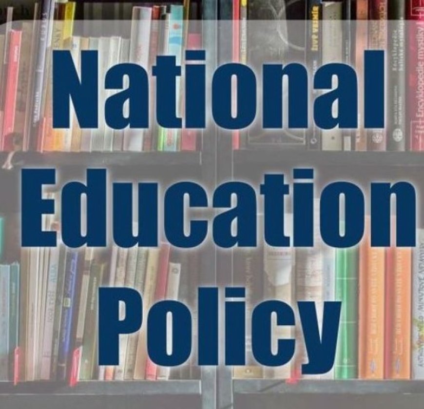 Revolutionizing Education: The National Education Policy of India