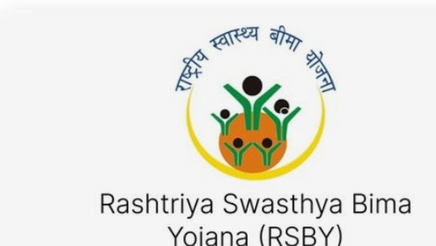 Rashtriya Swasthya Bima Yojana (RSBY): Enhancing Healthcare Access and Financial Protection for the Underprivileged