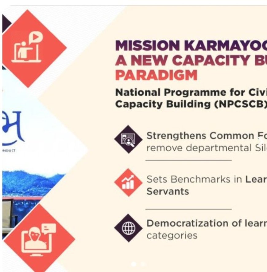 Mission Karmayogi: A New Era for Civil Service Capacity Building in India